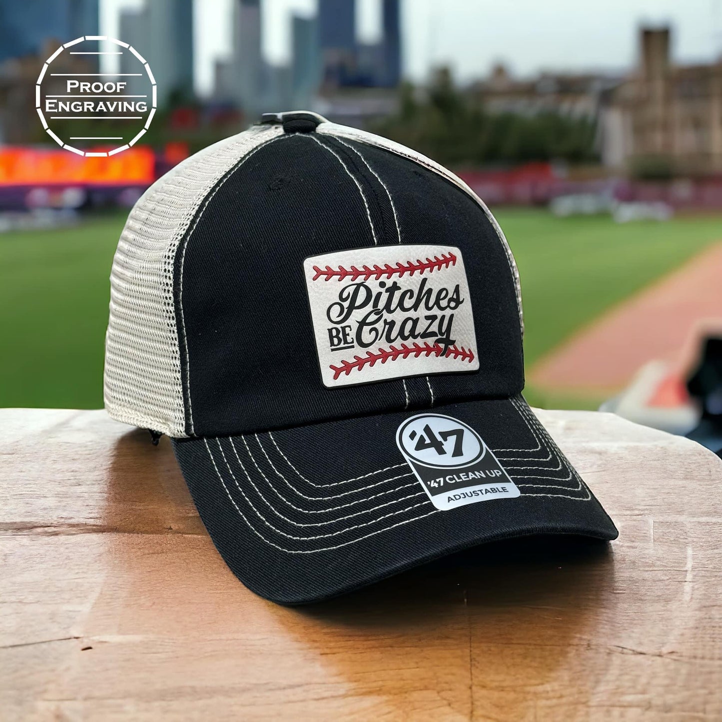 Proof Engraving- Pitches Be Crazy Hat