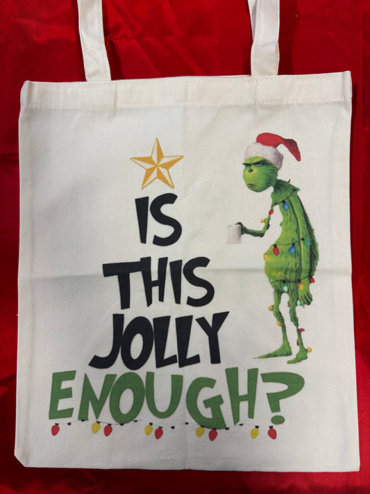The Grinch Is This Jolly Enough Tote Bag