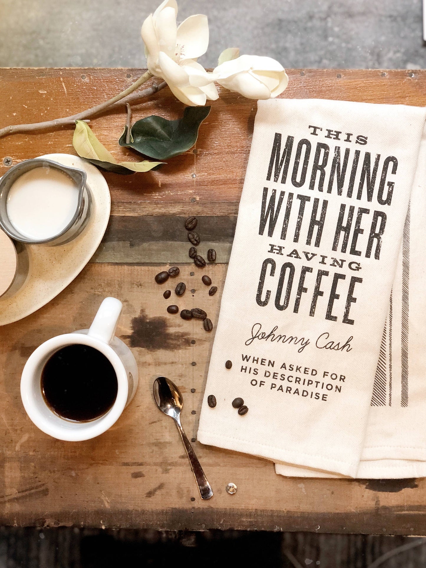 This Morning With Her Having Coffee - Johnny Cash -Towel