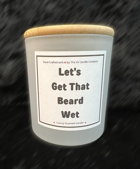 Let’s Get That Beard Wet Novelty Candle