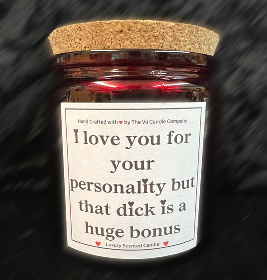 I Love You For Your Personality but…..Novelty Candle